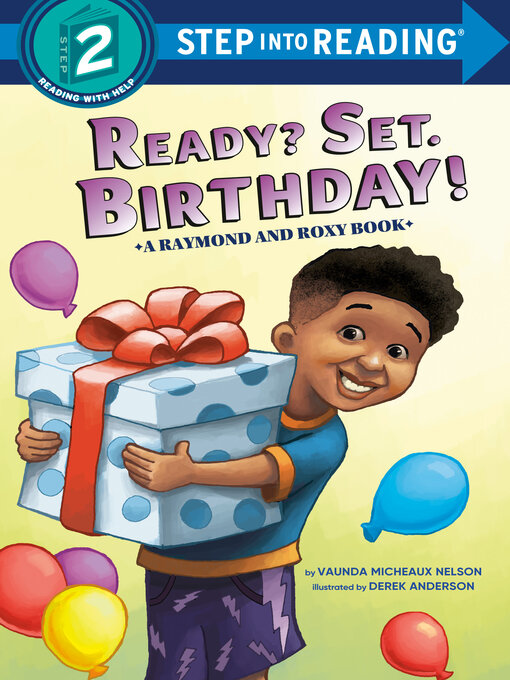 Title details for Ready? Set. Birthday! by Vaunda Micheaux Nelson - Wait list